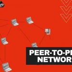 شبکه همتا به همتا (P2P) چیست و چه ویژگی‌هایی دارد؟